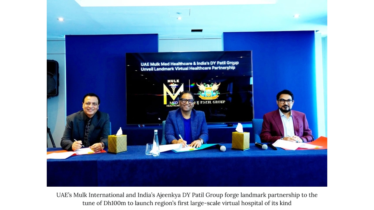 UAE's Mulk International & Ajeenkya DY Patil Group Partner To Launch Virtual Hospital Worth Dh100m