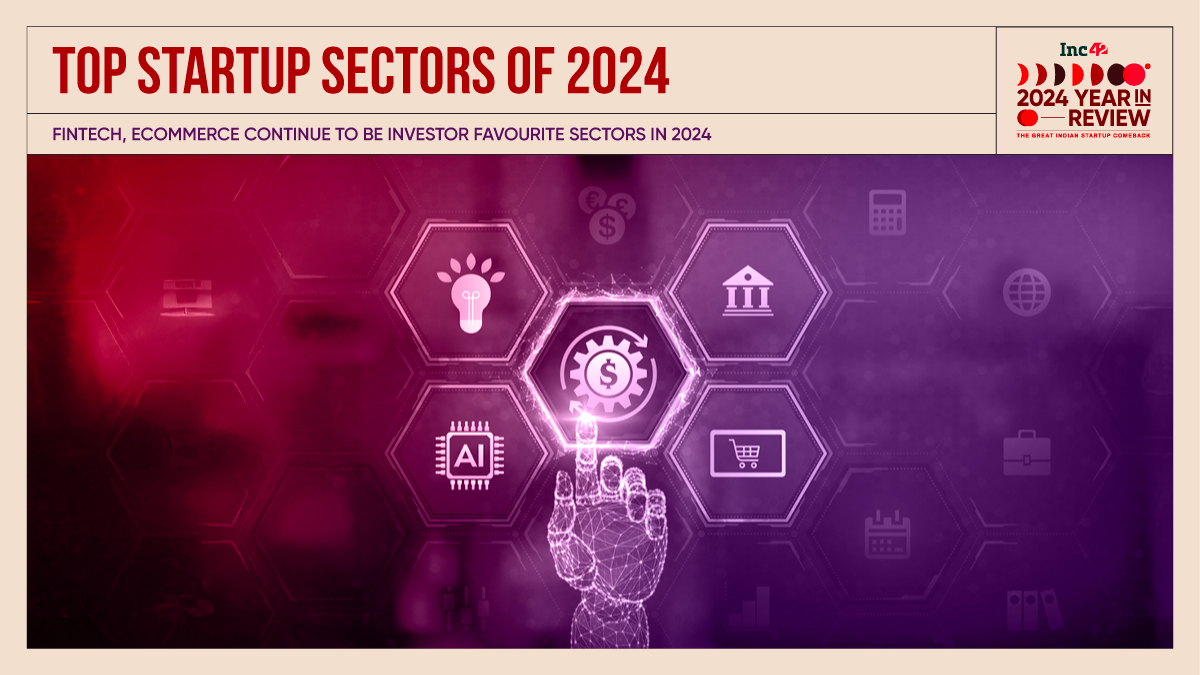 Here Are The Top Funded Startup Sectors Of 2024