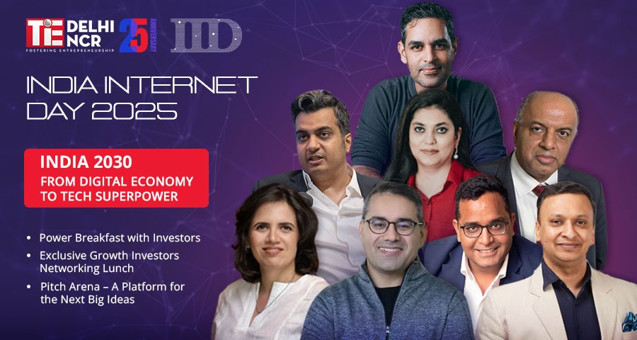 TiE Delhi-NCR’s India Internet Day 2025: From Digital Economy to Tech Superpower, Setting the Agenda for India @2030