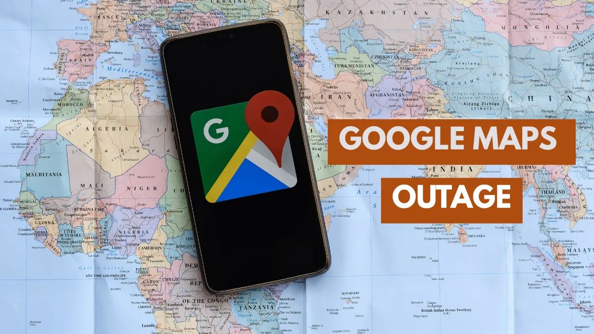 Google Maps Outage: Global Users Report Disruptions Across Mobile Platforms