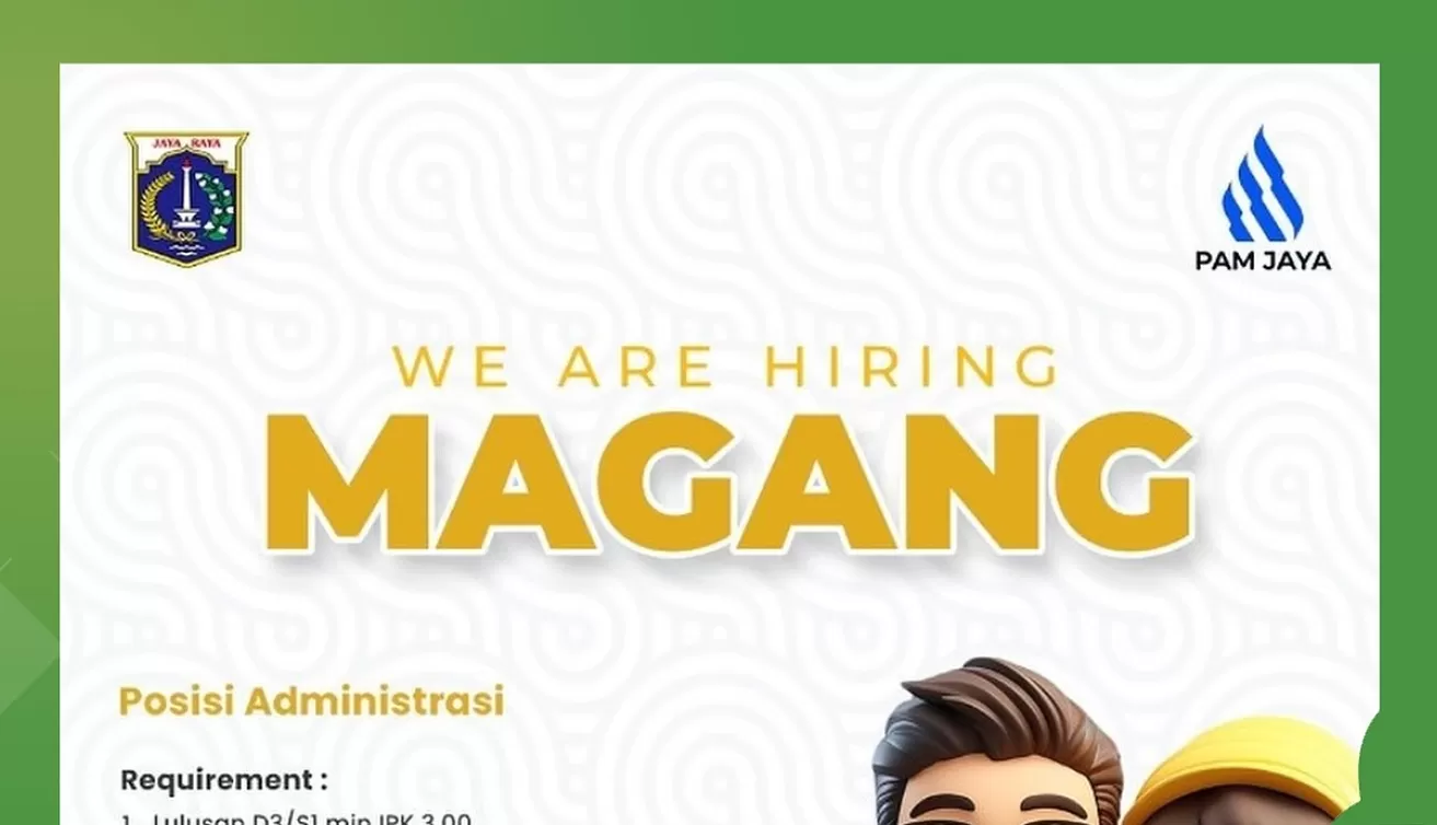 Magang PAM JAYA 2025: Peluang Emas Bagi Mahasiswa dan Fresh Graduate, Cek Syarat dan Cara Daftarnya