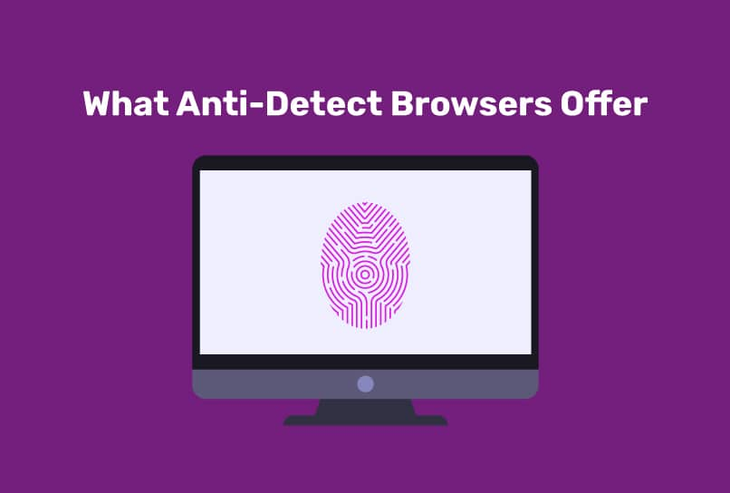 What Is an Antidetect Browser? A Complete Expert Breakdown