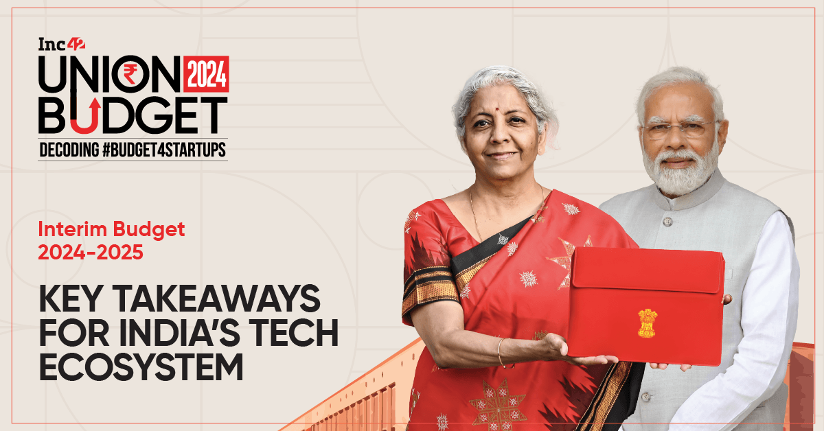 Key Takeaways For Indian Tech & Startups