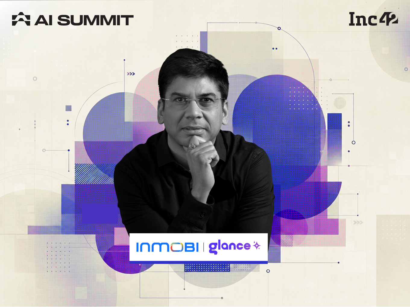 Lack Of Patience And Capital Making India Biggest Consumer Of AI: InMobi’s Mohit Saxena