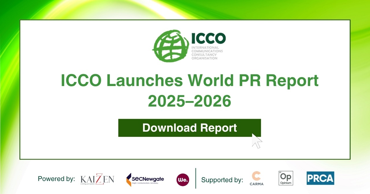 ICCO Launches World PR Report 2025–2026: Relationship Capital and Strategic Consulting Rise as Top Assets