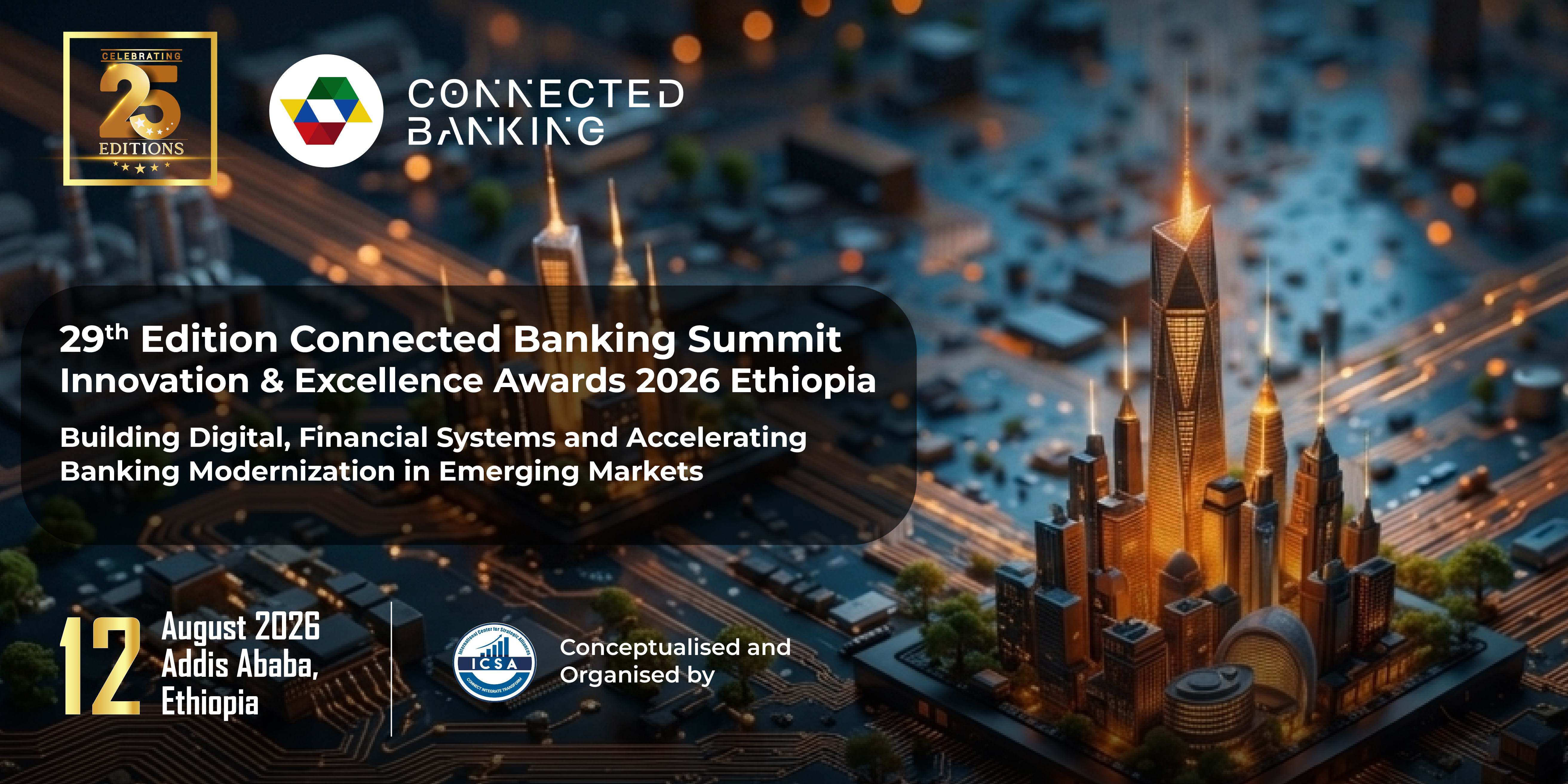 29th Edition Connected Banking Summit – Ethiopia 2026: Accelerating Digital Financial Systems in Addis Ababa