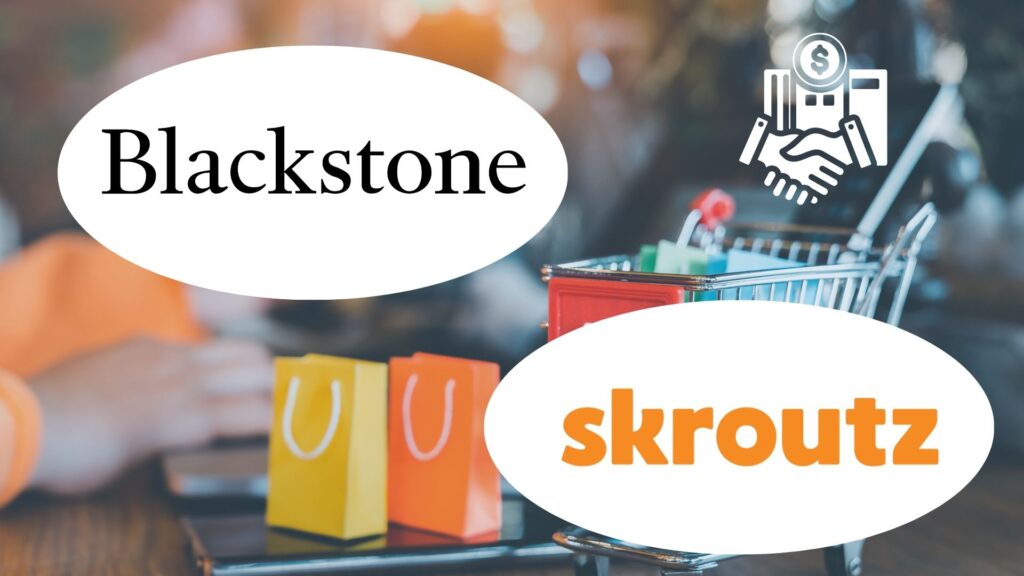 Blackstone Acquires Majority Stake in Greek Ecommerce Skroutz