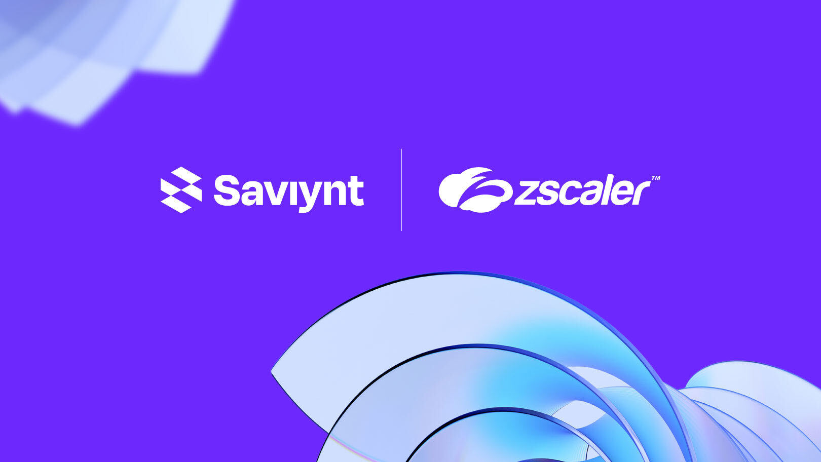 Saviynt Expands Strategic Partnership with Zscaler to Advance Identity-Centric Zero Trust Strategy