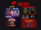 Airtel Offers Xstream Play Premium at Rs 99