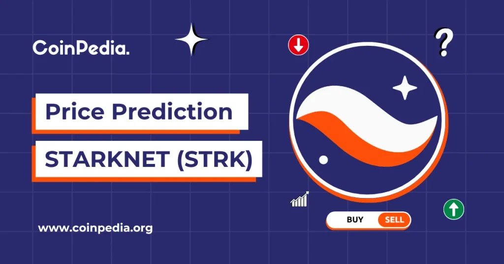 Starknet (STRK) Price Prediction 2026, 2027 – 2030: Will Starknet Price Hit $1?