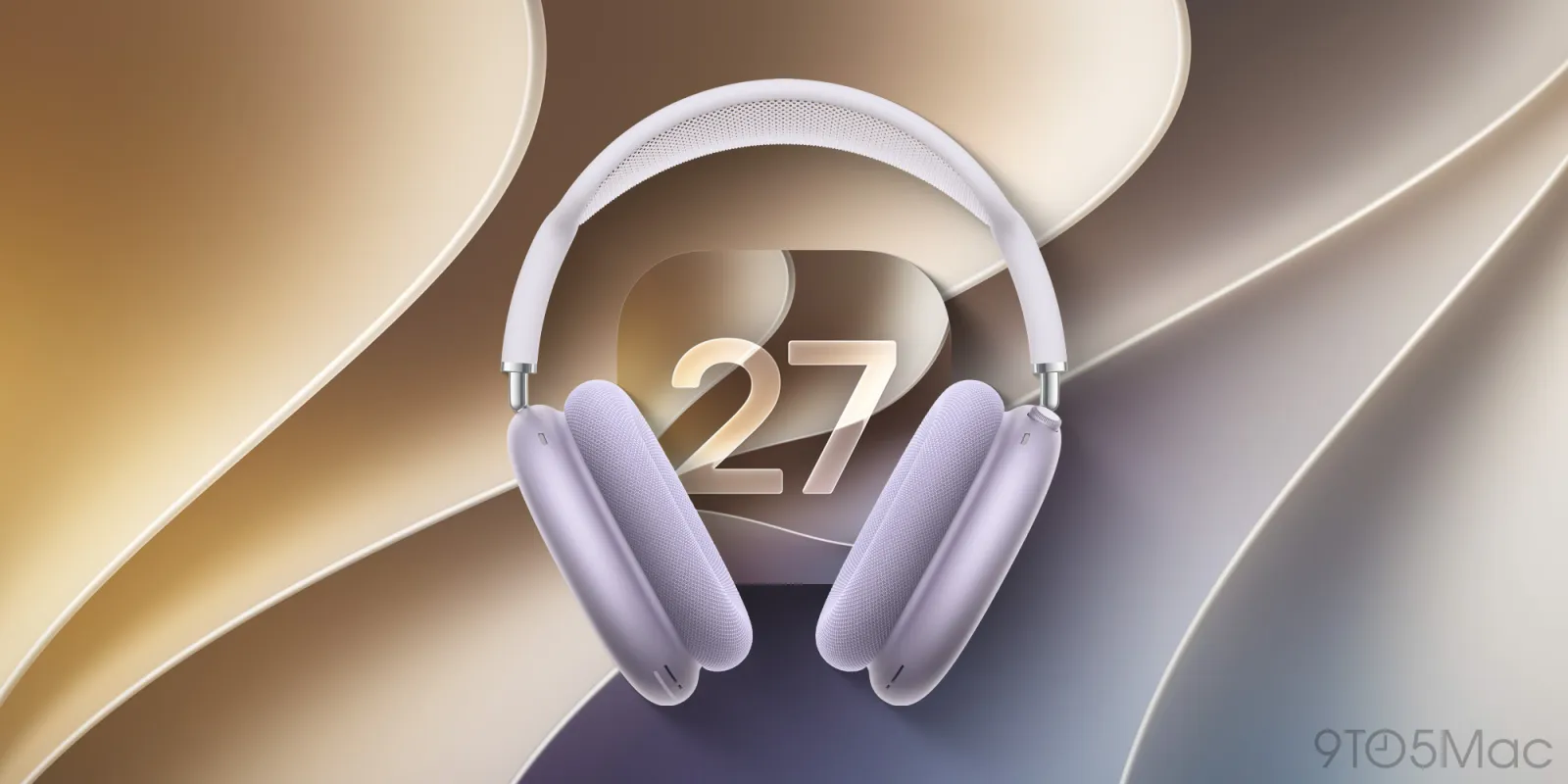 AirPods Max 2 firmware beta updates now available with iOS 27 and macOS 27 beta 2