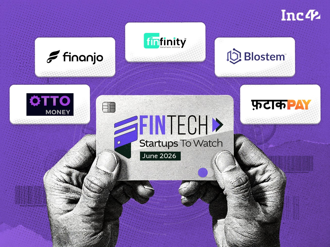 Fintech Startups To Watch: Startups That Caught Our Eye In June
