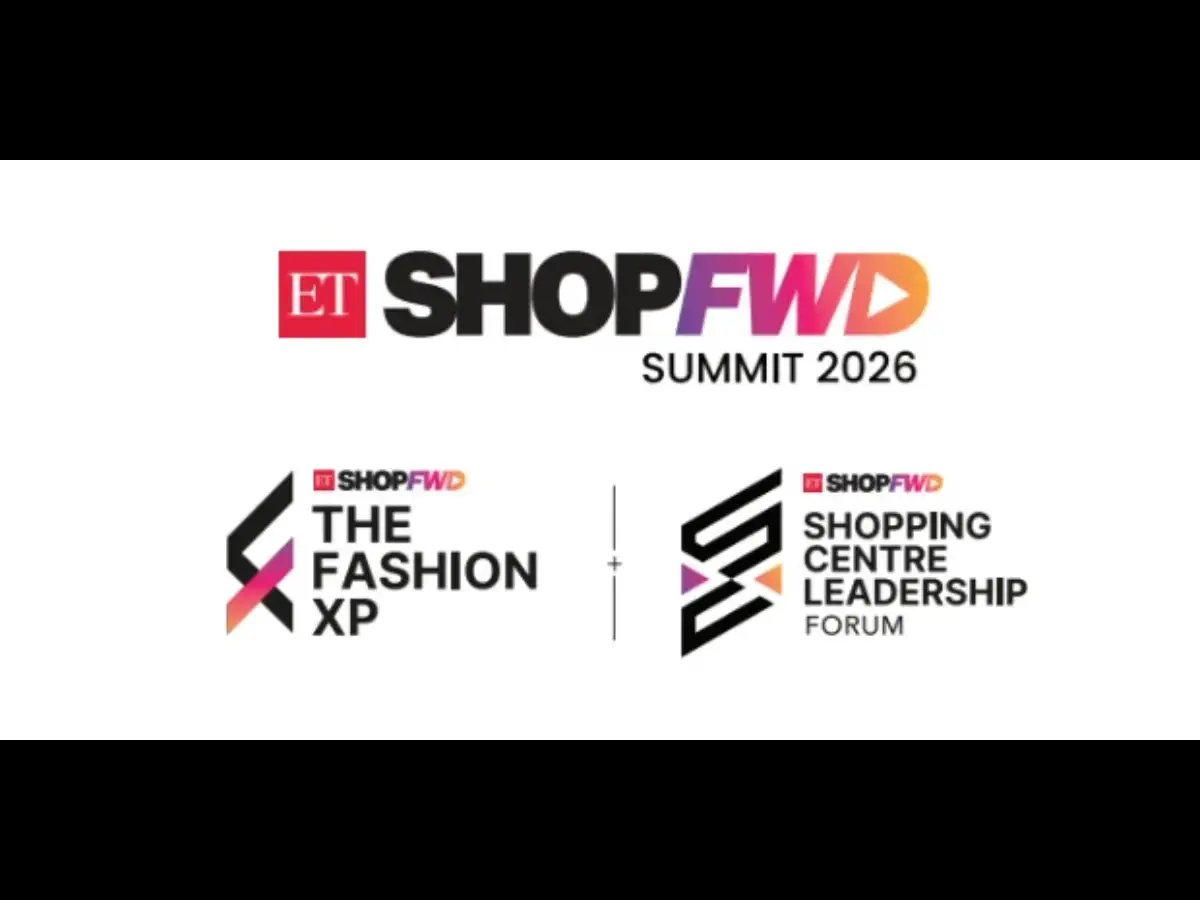 Fashion, malls and the experience economy: Industry leaders to decode retail’s next growth chapter at ETShopFWD 2026