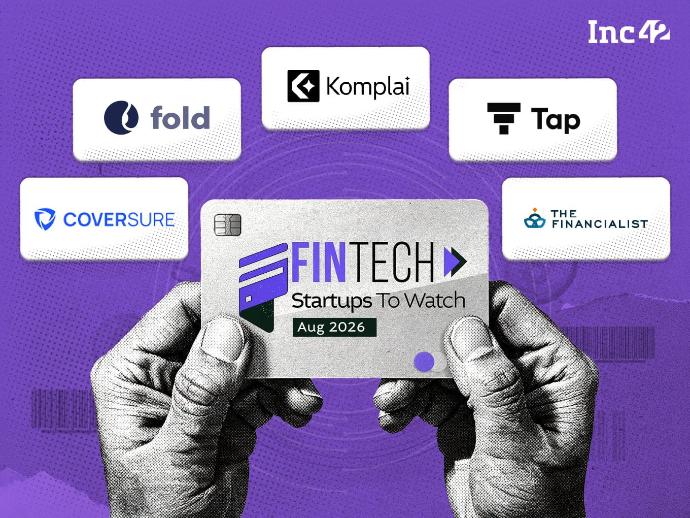 Fintech Startups To Watch: Startups That Caught Our Eye In August
